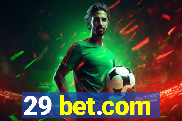 29 bet.com